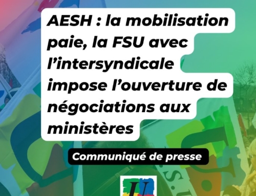 AESH : la mobilisation paie ! La FSU avec l’intersyndicale impose l’ouverture de négociations aux ministères
