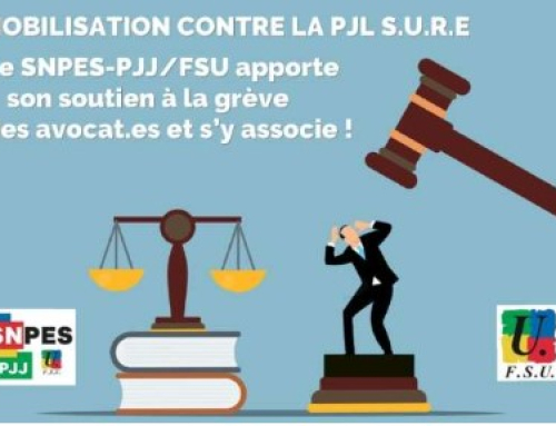 MOBILISATION CONTRE LA PJL SURE : Le SNPES-PJJ/FSU apporte son soutien à la grève des avocat.es et s’y associe !